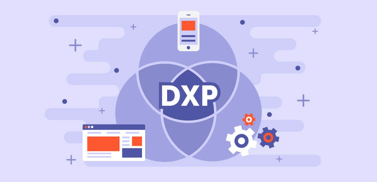 Qu'est-ce qu'une plateforme d'expérience numérique (DXP) ?